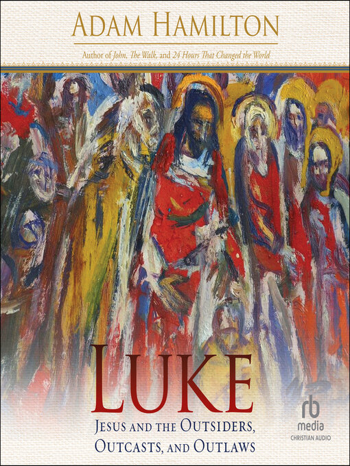 Title details for Luke by Adam Hamilton - Available